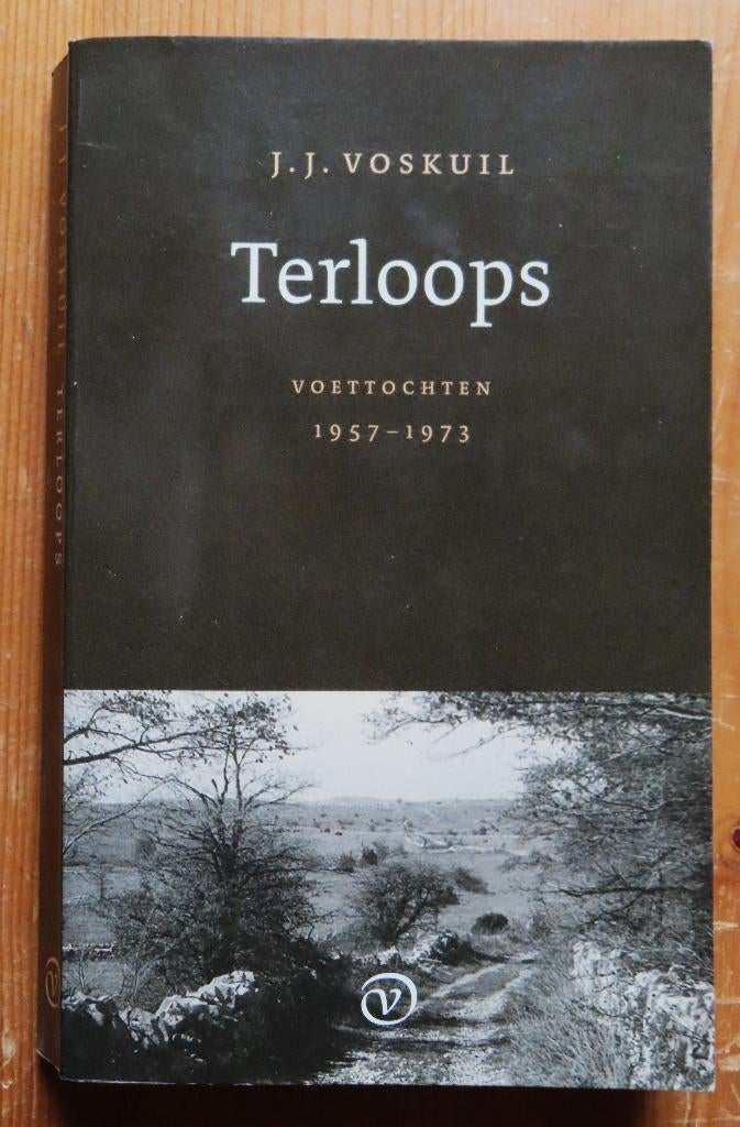 J.J. Voskuil: Terloops ( Voettochten 1957 - 1973 ), Ophalen of Verzenden, Zo goed als nieuw