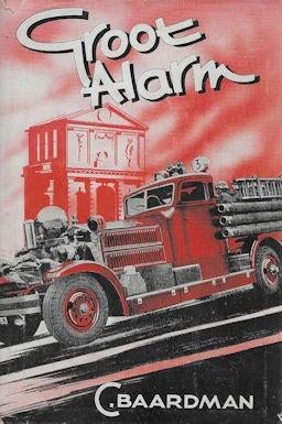 C Baardman : Groot Alarm (WO II, Rotterdam, mei 1940), Boeken, Ophalen of Verzenden, Gelezen
