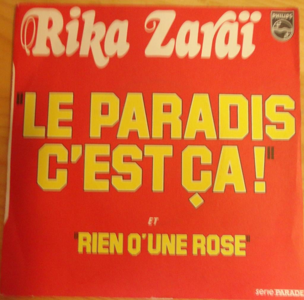 RIKA ZARAÏ > Le Paradis Cést Ca, Gebruikt, 7 inch, Single, Ophalen of Verzenden