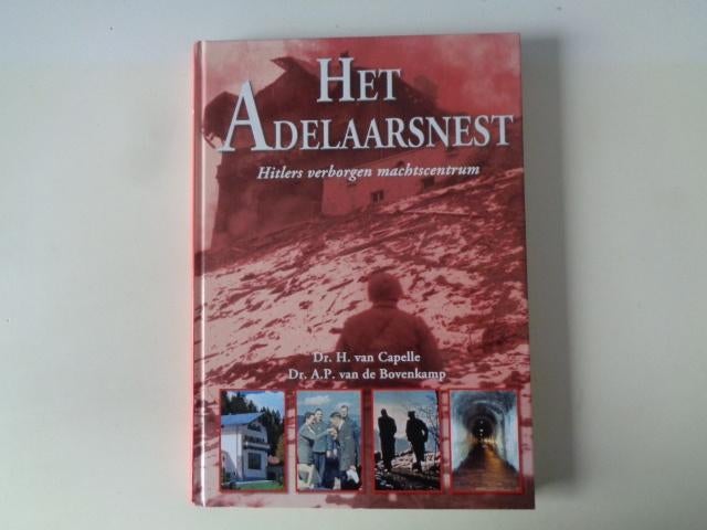 18863-13-2 : Het Adelaarsnest - Berghof - H. van Capelle, Boeken, Ophalen of Verzenden, Tweede Wereldoorlog, Zo goed als nieuw