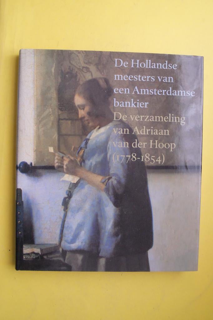 De Hollandse Meesters v.e. Amsterdamse Bankier A. v.d.Hoop, Ophalen of Verzenden, Nieuw