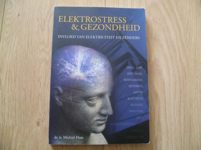 Dr. Ir. Michiel Haas - Elektrostress en gezondheid, Verzenden, Zo goed als nieuw, Overige onderwerpen, Achtergrond en Informatie