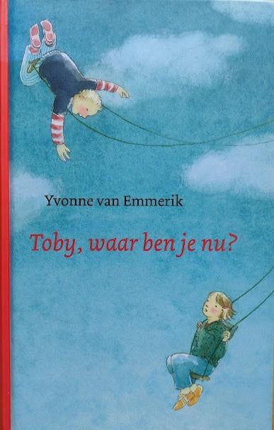 Toby, waar ben je nu?, Boeken, Ophalen of Verzenden, Zo goed als nieuw, Yvonne van Emmerik