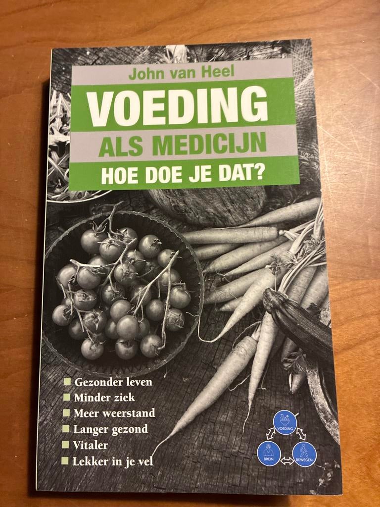 Voeding als Medicijn - John van Heel, Ophalen of Verzenden, Zo goed als nieuw, Dieet en Voeding