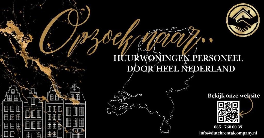 Gezocht: Huurwoningen / Vastgoed voor personeel & expats