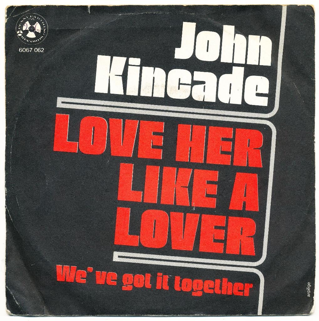 John Kincade - Love her like a lover / We've got it together, Gebruikt, 7 inch, Single, Ophalen of Verzenden