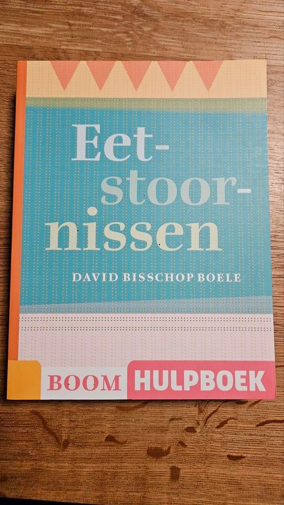 Eetstoornissen - Boom Hulpboek, Boeken, Ophalen, Nieuw, Gezondheid en Conditie, David Bisschop Boele