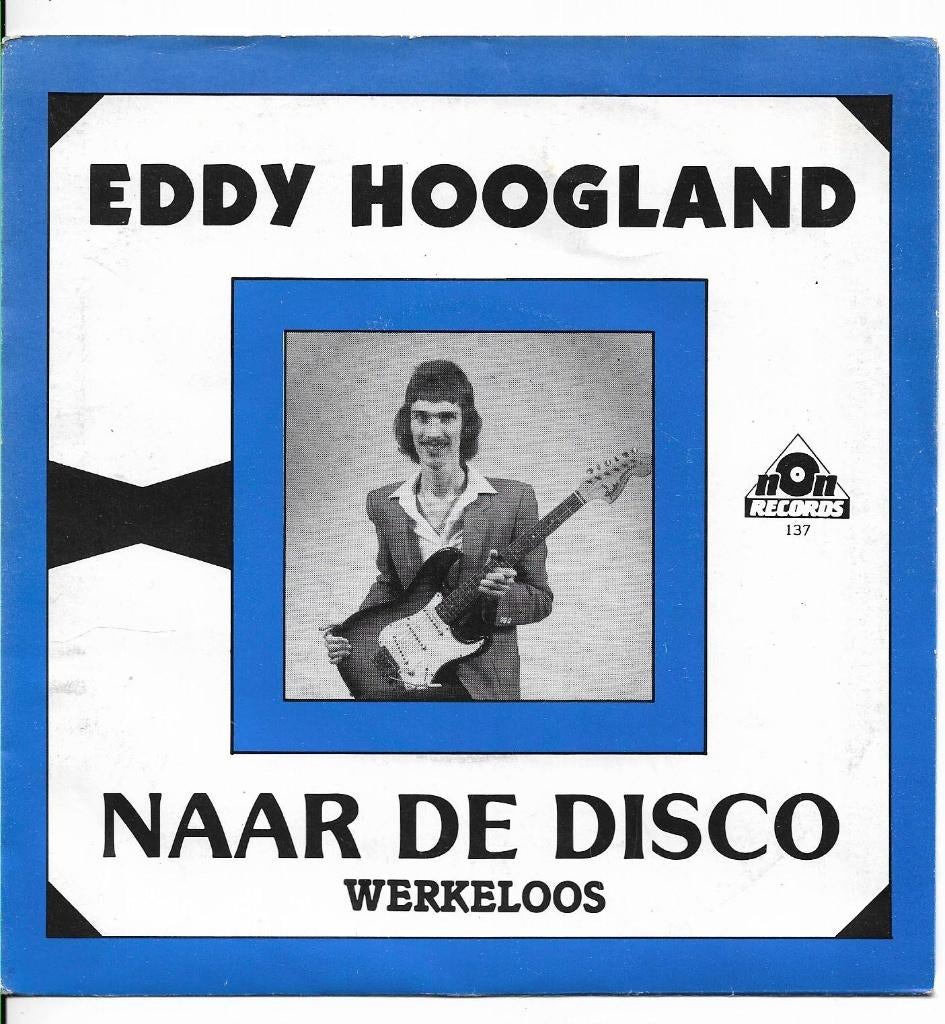 Eddy  Hoogland, Cd's en Dvd's, Vinyl Singles, 7 inch, Single, Ophalen of Verzenden, Zo goed als nieuw