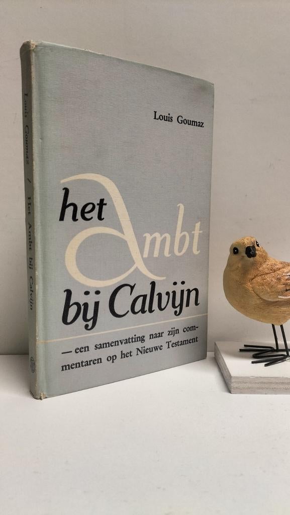 Goumaz, Louis; Het ambt bij Calvijn, Boeken, Ophalen of Verzenden, Gelezen, Christendom | Protestants