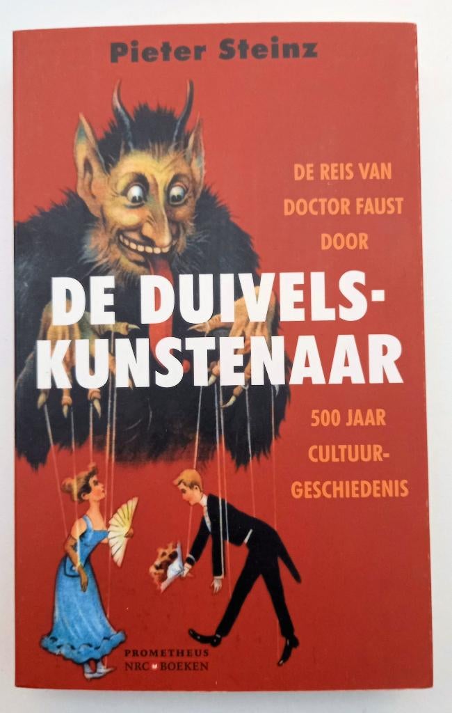 De Duivelskunstenaar Faust door 500 jaar cultuurgeschiedenis, Ophalen of Verzenden, Gelezen, Europa
