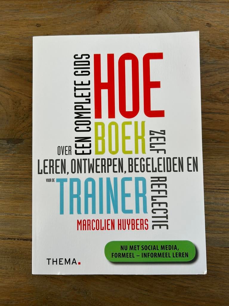 Marcolien Huybers - Hoe-boek voor de trainer, Ophalen of Verzenden, Zo goed als nieuw, Marcolien Huybers