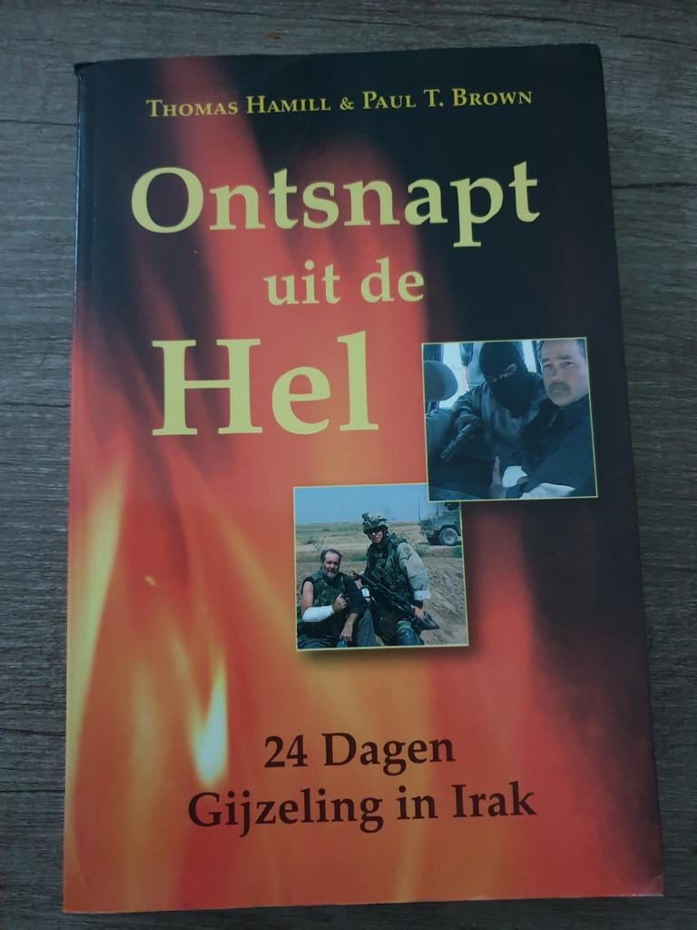 Ontsnapt uit de Hel: 24 Dagen Gijzeling in Irak, Ophalen of Verzenden, Gelezen, Thomas Hamill & Paul T. Brown