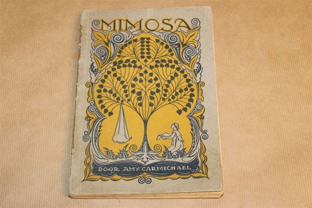 Mimosa — Amy Carmichael 1926 — Klassiek Zendingsverhaal, Ophalen of Verzenden, Gelezen
