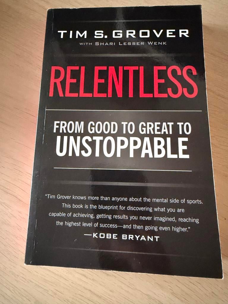 Relentless: From Good to Great to Unstoppable - Tim S. Grove, Boeken, Ophalen, Zo goed als nieuw, Overige sporten