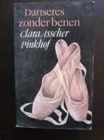 Clara Asscher Pinkhof: Danseres zonder benen, Ophalen of Verzenden, Gelezen