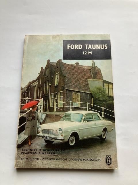 Vraagbaak Stok   Ford Taunus 12m   1965, Ophalen of Verzenden