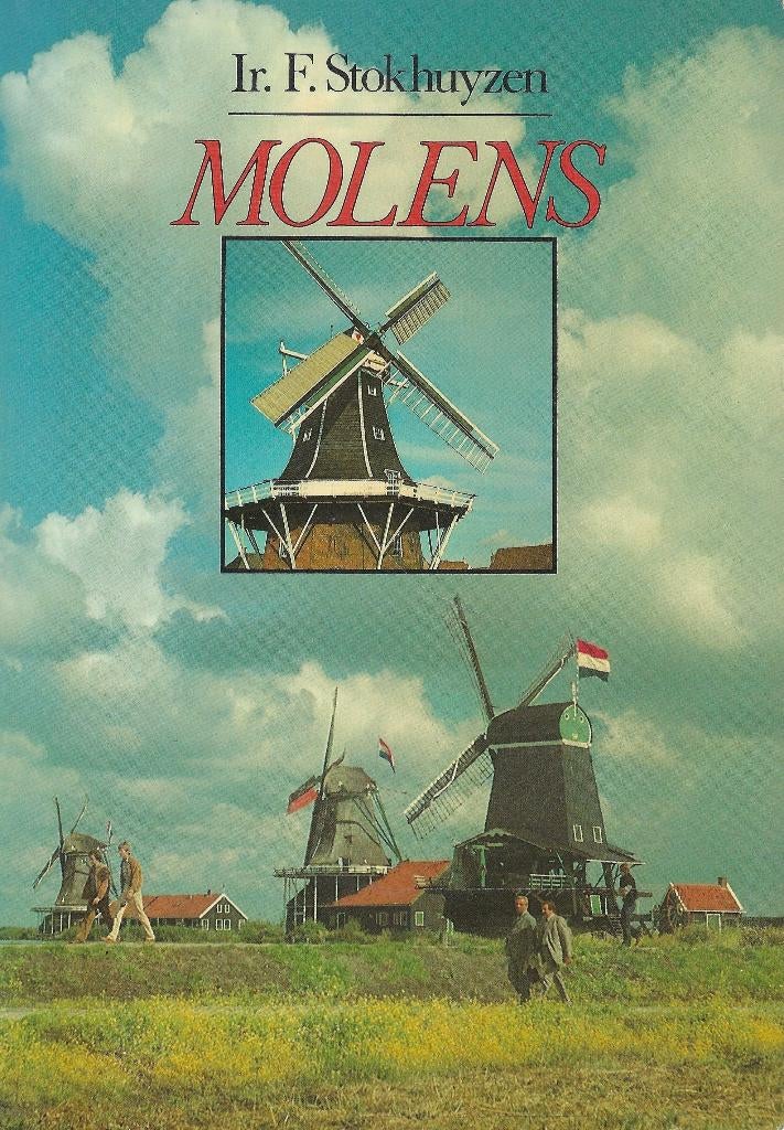 BOEKWERK MOLENS VAN Ir. F. STOKHUYZEN., Ophalen of Verzenden, Zo goed als nieuw, Ir. F . Stokhuyzen.