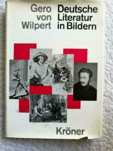 Gero von Wilpert - Deutsche Literatur in Bildern, Ophalen of Verzenden, Gelezen, Gero von Wilpert