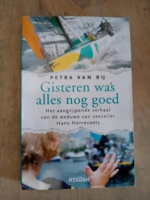 Petra van rij - gisteren was alles nog goed hans horrevoets, Ophalen of Verzenden, Gelezen, Petra van rij