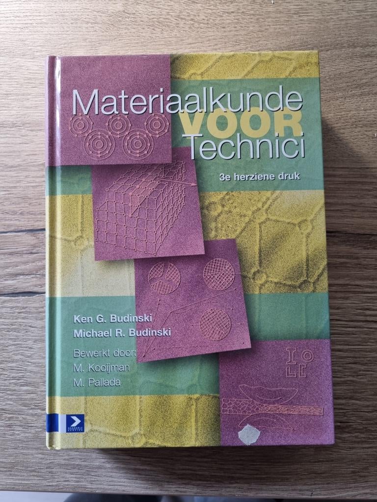 K.G. Budinski - Materiaalkunde voor technici, K.G. Budinski; M.R. Budinski, Ophalen of Verzenden, Zo goed als nieuw, Nederlands