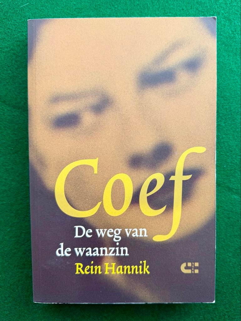 Coef: De weg van de waanzin - Rein Hannik, Boeken, Ophalen of Verzenden, Zo goed als nieuw, Overige