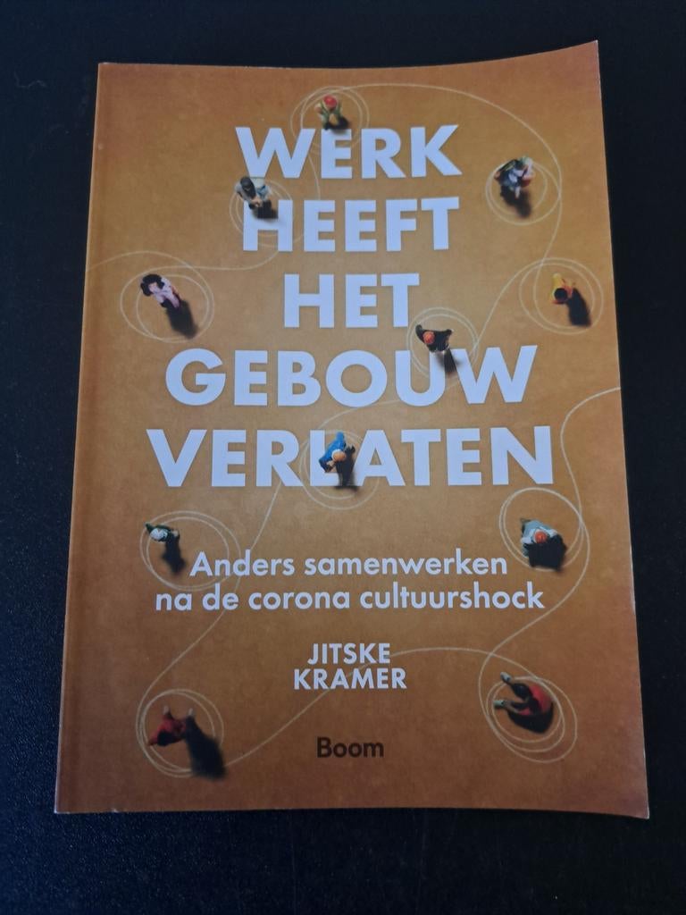Jitske Kramer - Werk heeft het gebouw verlaten, Boeken, Wetenschap, Zo goed als nieuw, Sociale wetenschap, Ophalen of Verzenden