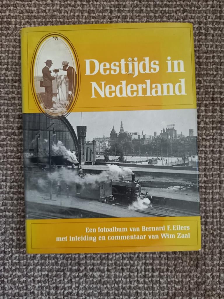 h4 Destijds in Nederland - Bernard F. Eilers, Ophalen of Verzenden, Gelezen