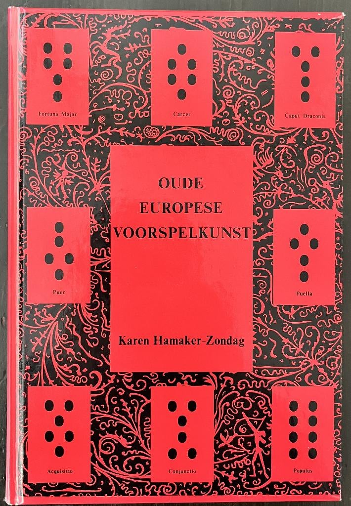 Oude Europese Voorspelkunst - Karen Hamaker-Zondag, Boeken, Achtergrond en Informatie, Karen Hamaker-Zondag, Ophalen of Verzenden