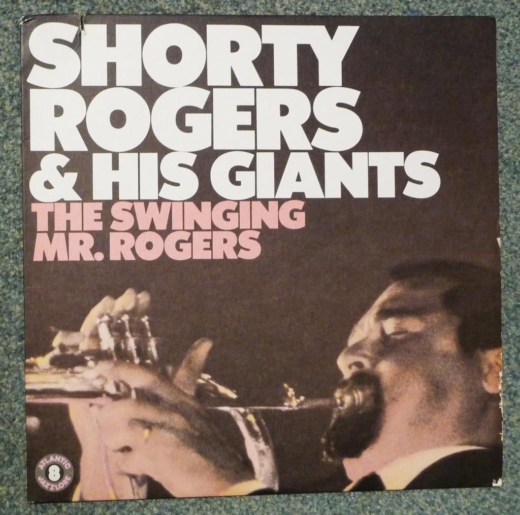Shorty Rogers & His Giants – The Swinging Mr. Rogers, Ophalen of Verzenden, Gebruikt, 12 inch, Jazz