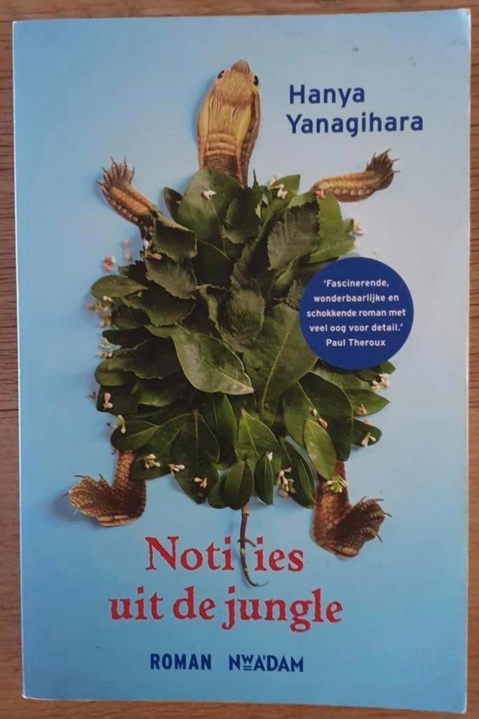 'Notities uit de jungle' van Hanya Yanagihara, Boeken, Ophalen of Verzenden, Gelezen