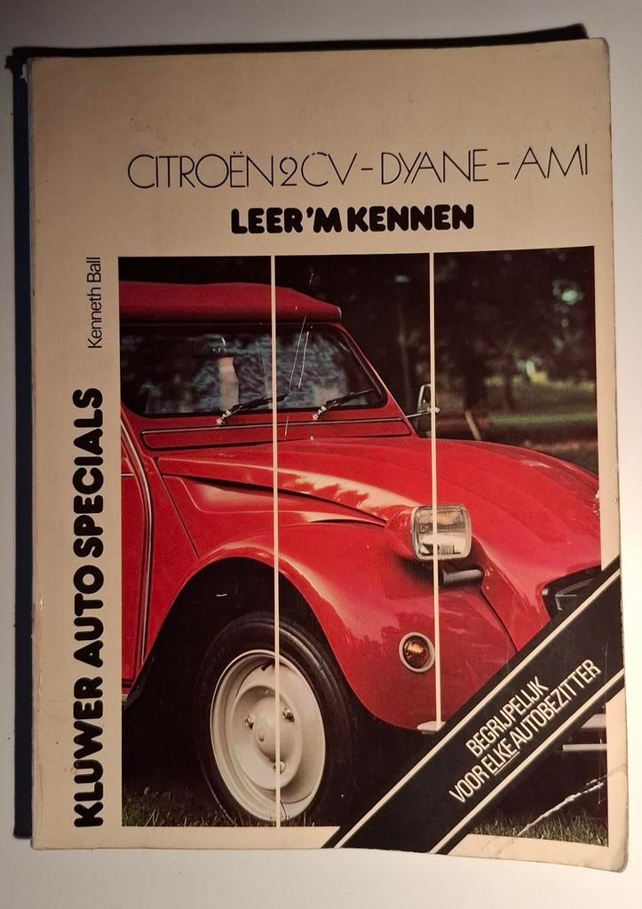 Citroën 2CV - Dyane - Ami: Leer 'm kennen! KENNETH BALL, Ophalen of Verzenden, Zo goed als nieuw, Citroën