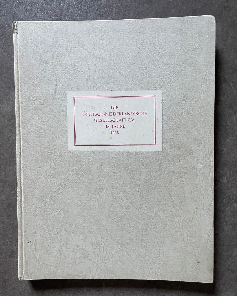 Die Deutsch-Niederländische Gesellschaft E.V. im Jahre 1938, Diverse auteurs, Ophalen of Verzenden, 20e eeuw of later, Gelezen