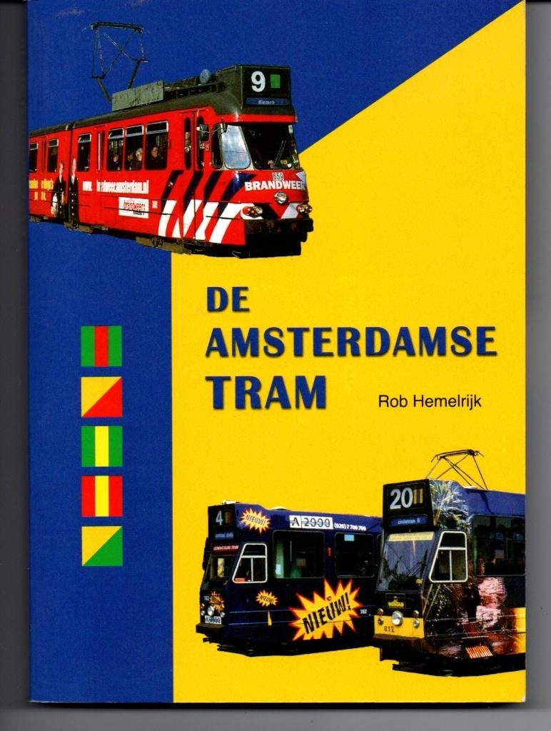 De Amsterdamse Tram  -  Rob Hemelrijk, Ophalen of Verzenden, Zo goed als nieuw, Rob Hemelrijk, Tram