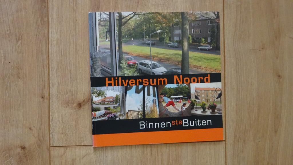 Hilversum Noord Binnenste buiten 2007, Ophalen of Verzenden, Zo goed als nieuw