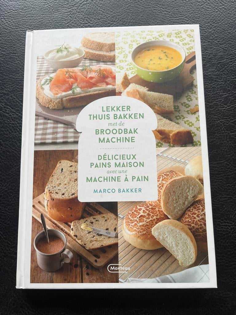 Lekker Thuis Bakken met Broodbakmachine - Marco Bakker, Hoofdgerechten, Vegetarisch, Ophalen of Verzenden, Zo goed als nieuw