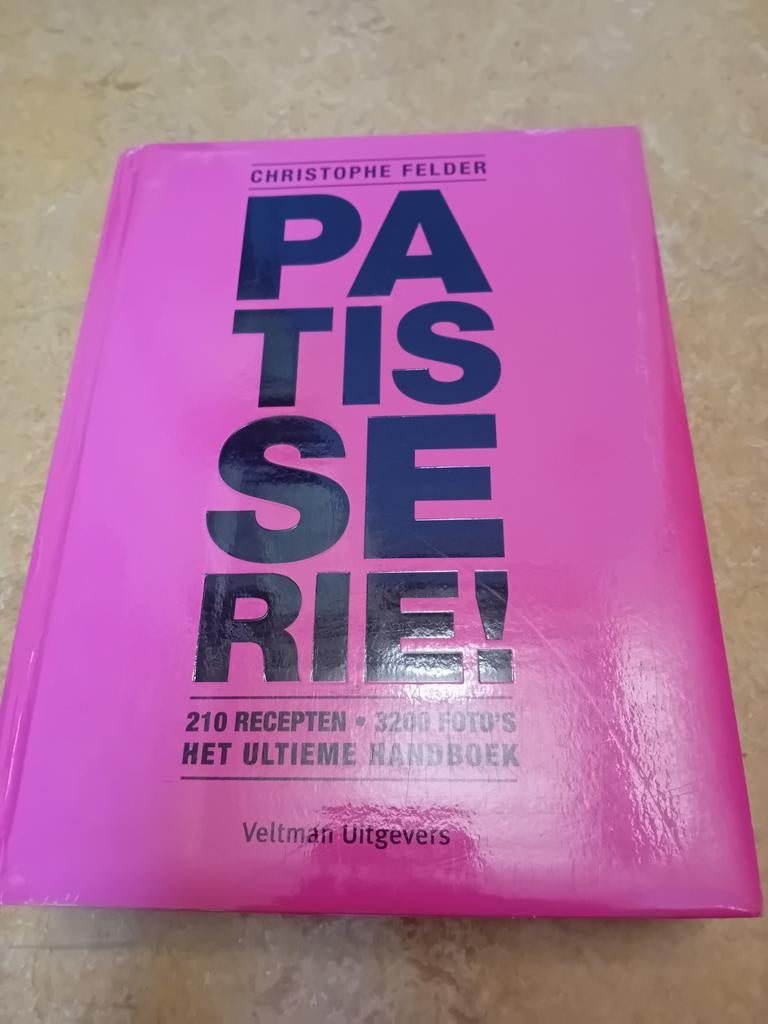Christophe Felder - Patisserie!, Boeken, Kookboeken, Gelezen, Ophalen of Verzenden, Christophe Felder, Frankrijk