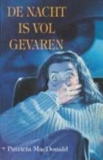 Patricia MacDonald: De nacht is vol gevaren, Ophalen of Verzenden, Gelezen