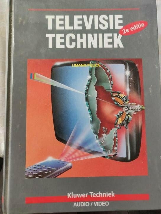 Televisie Techniek - Kluwer Techniek Audio/Video, Boeken, Ophalen of Verzenden, Zo goed als nieuw, Elektrotechniek, O. Limann, H. Pelka
