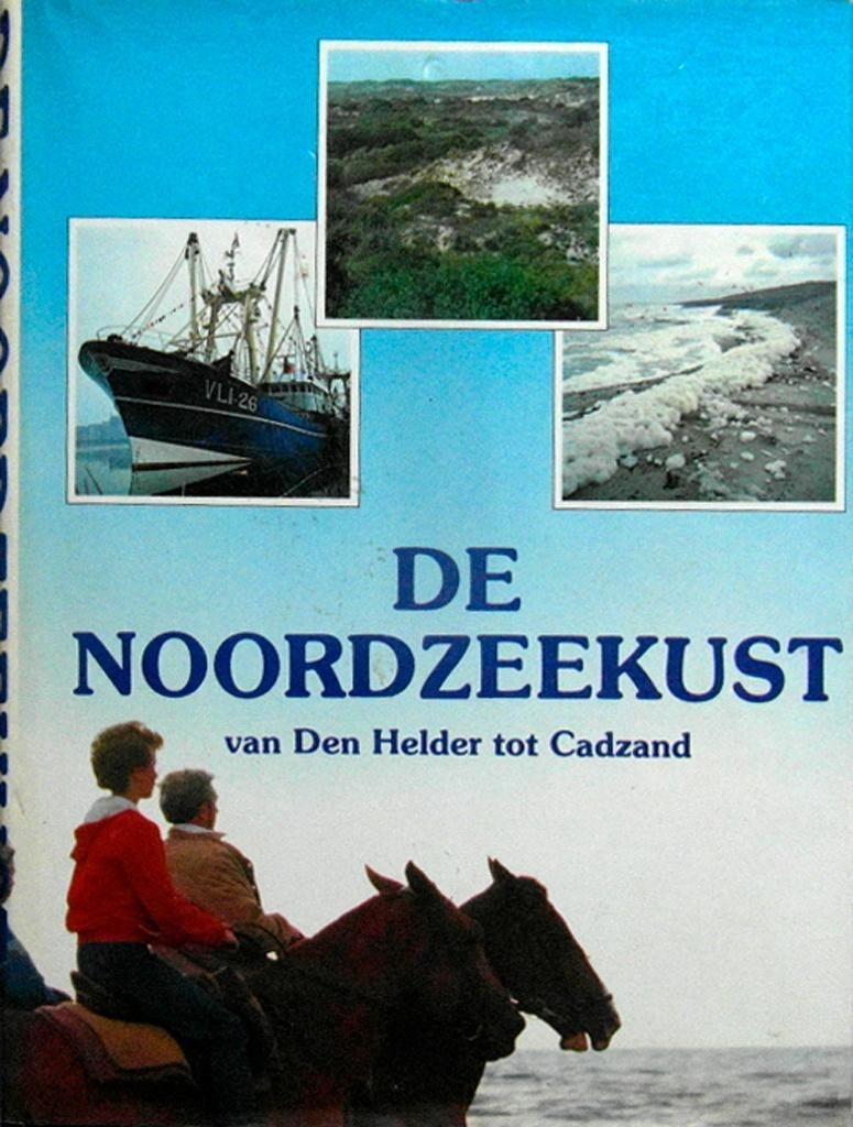 De Noordzeekust. Van Den Helder tot Cadzand, Boeken, Ophalen of Verzenden, Zo goed als nieuw