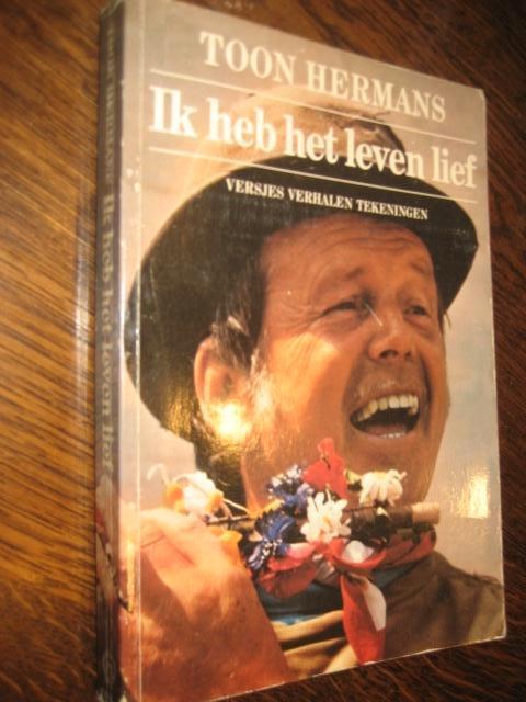 t. hermans/ik heb het leven lief/versjes verhalen tekeningen, Ophalen of Verzenden, Gelezen, Toon Hermans