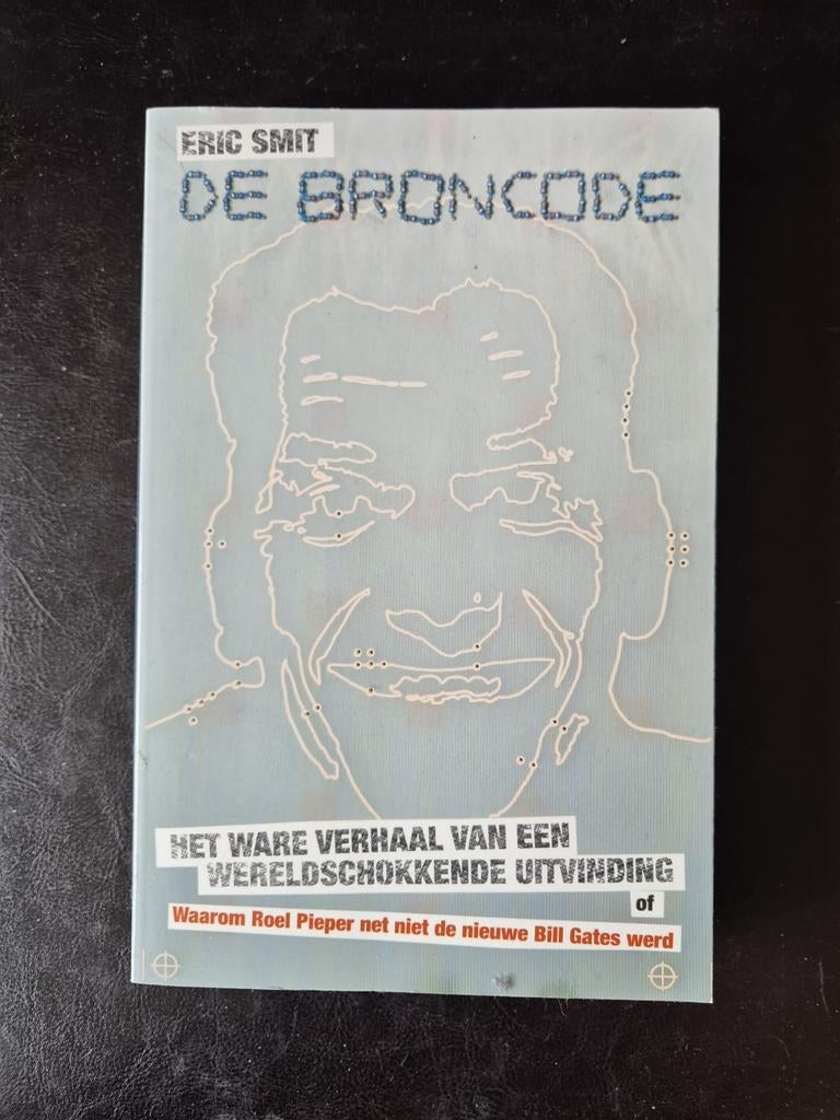 De Broncode - Eric Smit (over Roel Pieper), Boeken, Informatica en Computer, Zo goed als nieuw, Vakgebied of Industrie, Ophalen of Verzenden