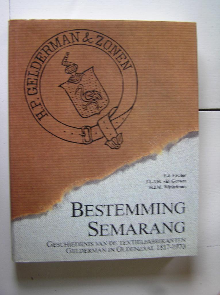 Bestemming Semarang. Geschiedenis fa. Gelderman Oldenzaal, Ophalen of Verzenden, Zo goed als nieuw