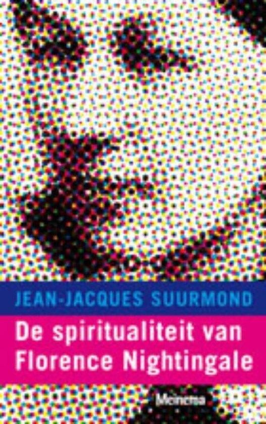 Jean J Suurmond De spiritualiteit van Florence Nightingale, Ophalen of Verzenden, Nieuw, Spiritualiteit algemeen, Achtergrond en Informatie