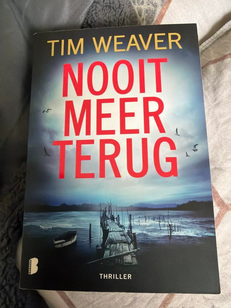 NK1.  Tim Weaver - Nooit meer terug, Tim Weaver, Ophalen of Verzenden, Zo goed als nieuw, Nederland