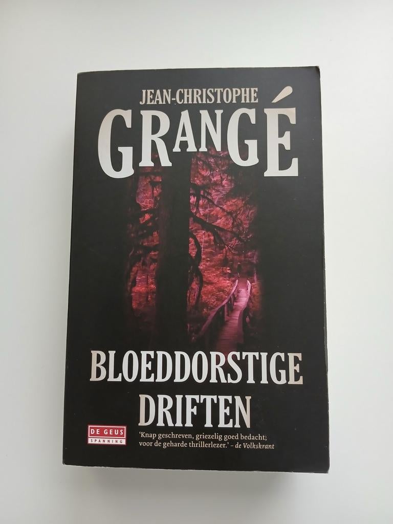 Jean-Christophe Grangé - Bloeddorstige driften, Ophalen of Verzenden, Gelezen, Jean-Christophe Grangé