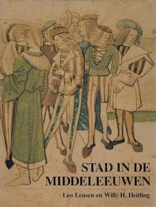 Leo Lensen en Willy H Heitling: Stad in de Middeleeuwen, Boeken, Ophalen of Verzenden, Gelezen