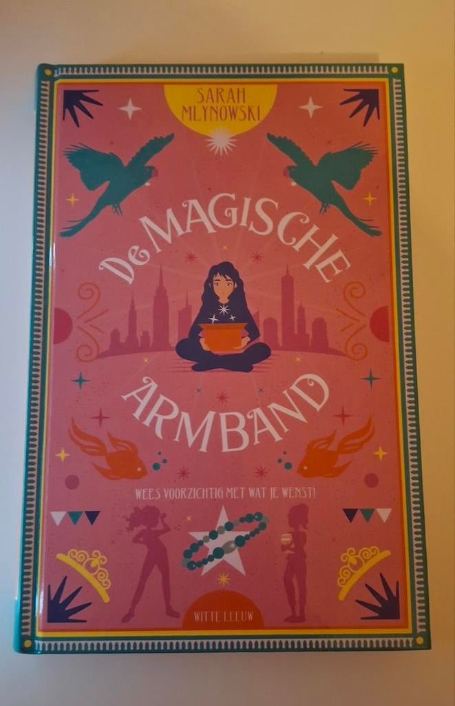 De Magische Armband - Sarah Mlynowski, Boeken, Kinderboeken | Jeugd | onder 10 jaar, Ophalen of Verzenden, Zo goed als nieuw, Sarah Mlynowski