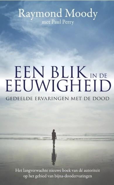 Een blik in de eeuwigheid, Raymond Moody, Boeken, Ophalen of Verzenden, Zo goed als nieuw, Spiritualiteit algemeen, Overige typen