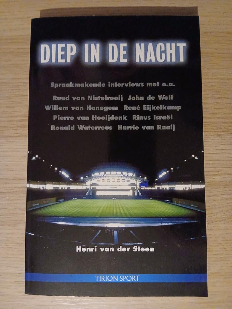 Diep in de Nacht: Interviews met Voetballegendes, Ophalen of Verzenden, Gelezen, Henri van der Steen, Balsport