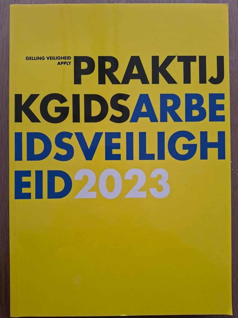 Praktijkgids Arbeidsveiligheid 2023 - 9789462157, Boeken, Ophalen of Verzenden, Nieuw